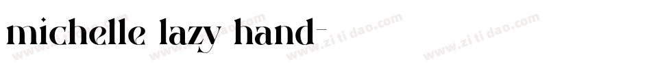 michelle lazy hand字体转换